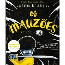 Porto Editora Os Mauzões - Episódio 14: Isto Vai Ficar Peganhento! de Aaron Blabey^ Coleções Infantis