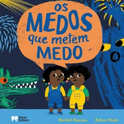 Porto Editora Os Medos que Metem Medo de Rachel Rooney^ Literatura Infantil
