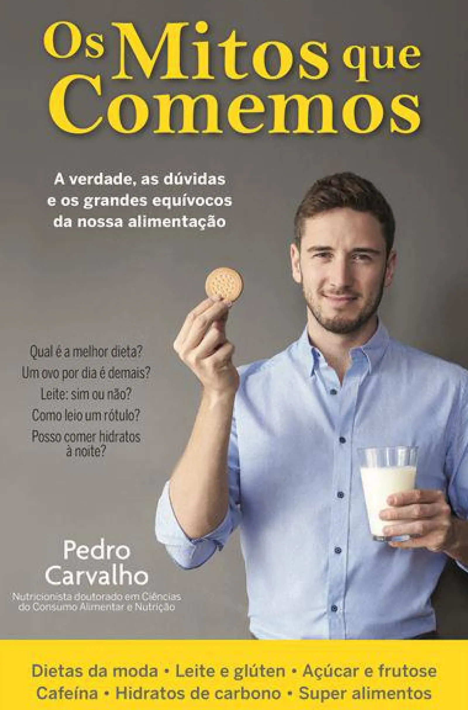Matéria Prima Os Mitos que Comemos de Pedro Carvalho - A Verdade, as Dúvidas e os Grandes Equívocos da Nossa Alimentação^ Saúde E Bem Estar