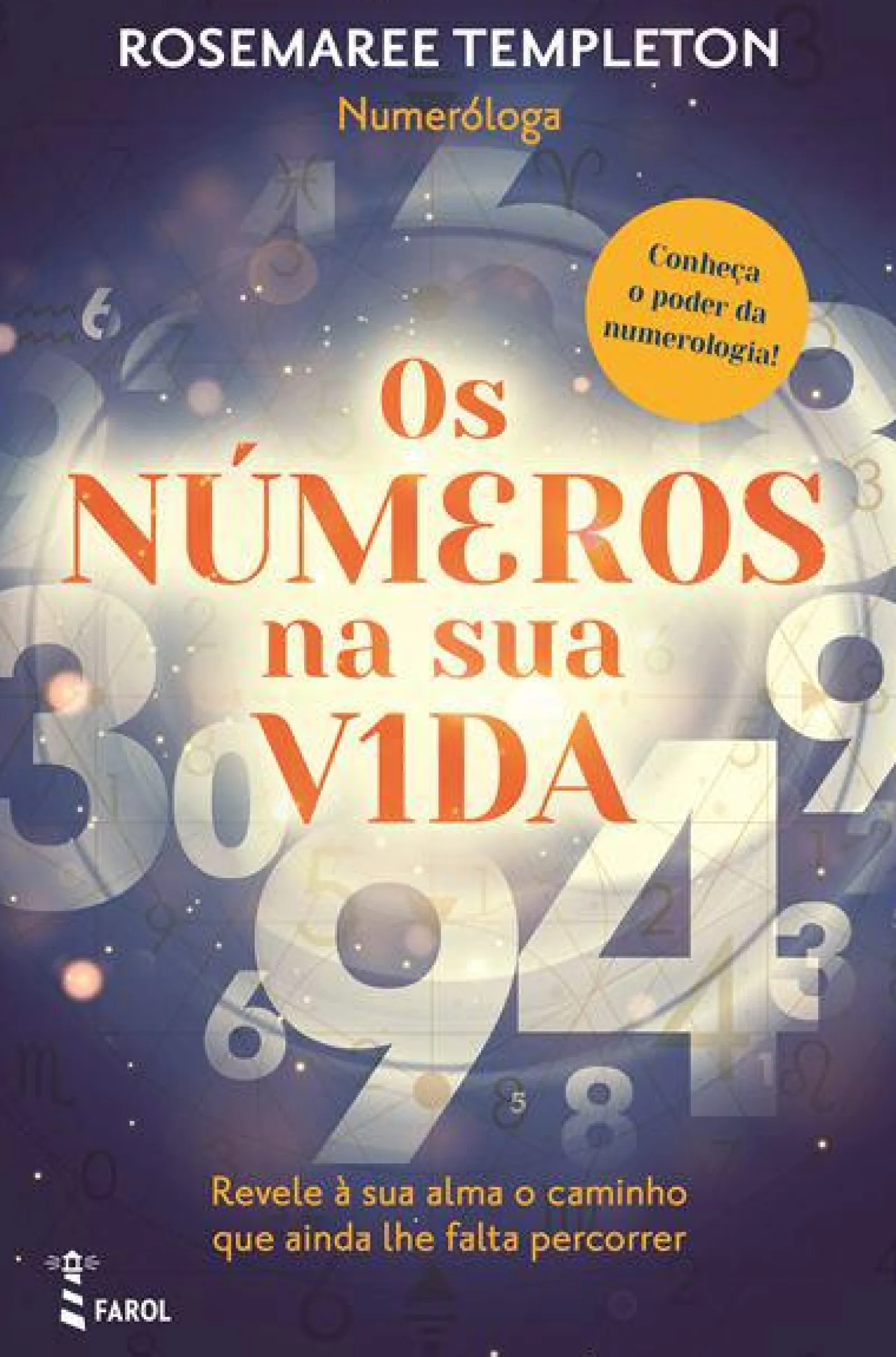 Farol Os Números na sua Vida de Rosemaree Templeton - Conheça o Poder da Numerologia!^ Espiritualidade