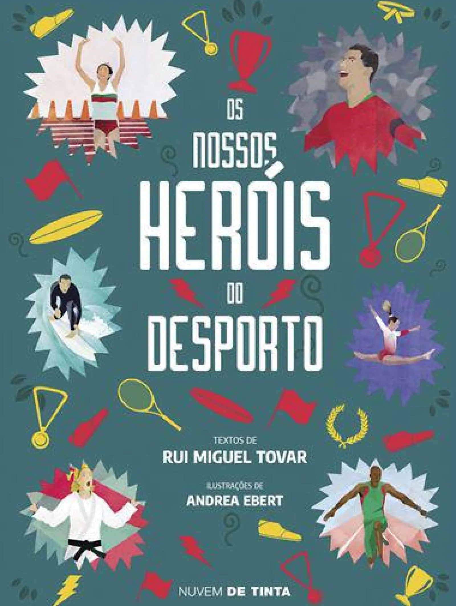 Nuvem De Tinta Os Nossos Heróis do Desporto de Rui Miguel Tovar^ Literatura Juvenil