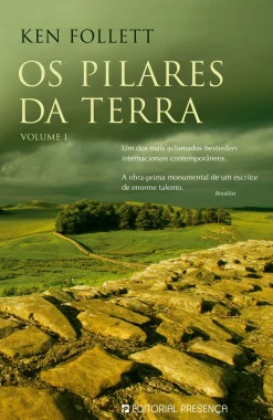 Presença Os Pilares da Terra - Volume I de Ken Follett^ Desenvolvimento Pessoal