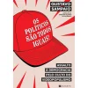 Manuscrito Os Políticos São Todos Iguais! de Gustavo Sampaio^ História E Política