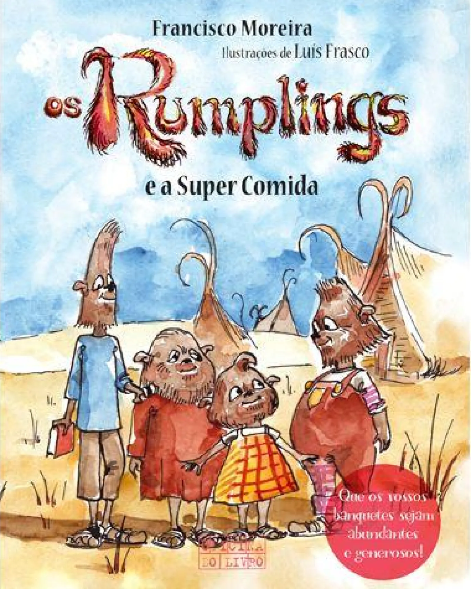 Oficina Do Livro Os Rumplings e a Super Comida de Francisco Moreira^ Coleções Juvenis