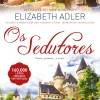 Quinta Essencia Os Sedutores de Elizabeth Adler^ Romance