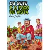 Oficina Do Livro Os Sete Nº 11 - os Sete e o Fogo de Vista de Enid Blyton^ Coleções Juvenis