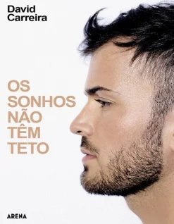 Arena Pt Os Sonhos Não Têm Teto de David Carreira^ Vidas Reais