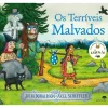 Jacarandá Os Terríveis Malvados de Julia Donaldson e Axel Scheffler^ Literatura Infantil