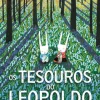 Fábula Os Tesouros do Leopoldo de Deborah Marcero^ Literatura Infantil