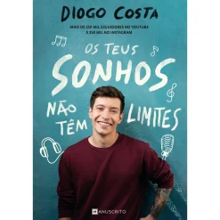 Manuscrito Os Teus Sonhos Não Têm Limites de Diogo Costa^ Literatura Juvenil