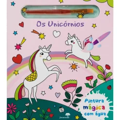 Jacaranda Os Unicórnios - Pinturas Mágicas com Água de Elisabeth Morais^ Atividades