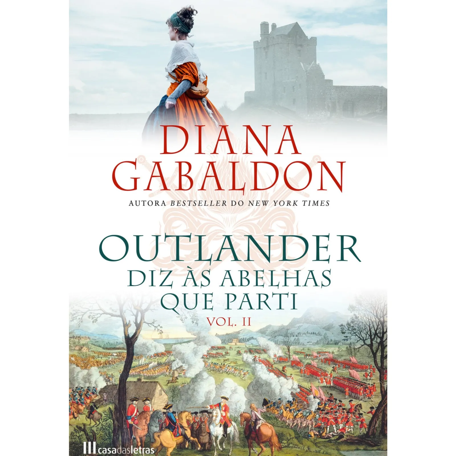 Casa Das Letras Outlander Nº 9 - Diz às Abelhas que Parti (volume 2) de Diana Gabaldon^ Romance Histórico