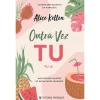Presença Outra Vez Tu - Tu #1 de Alice Kellen^ Young Adult