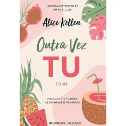 Presença Outra Vez Tu - Tu #1 de Alice Kellen^ Young Adult