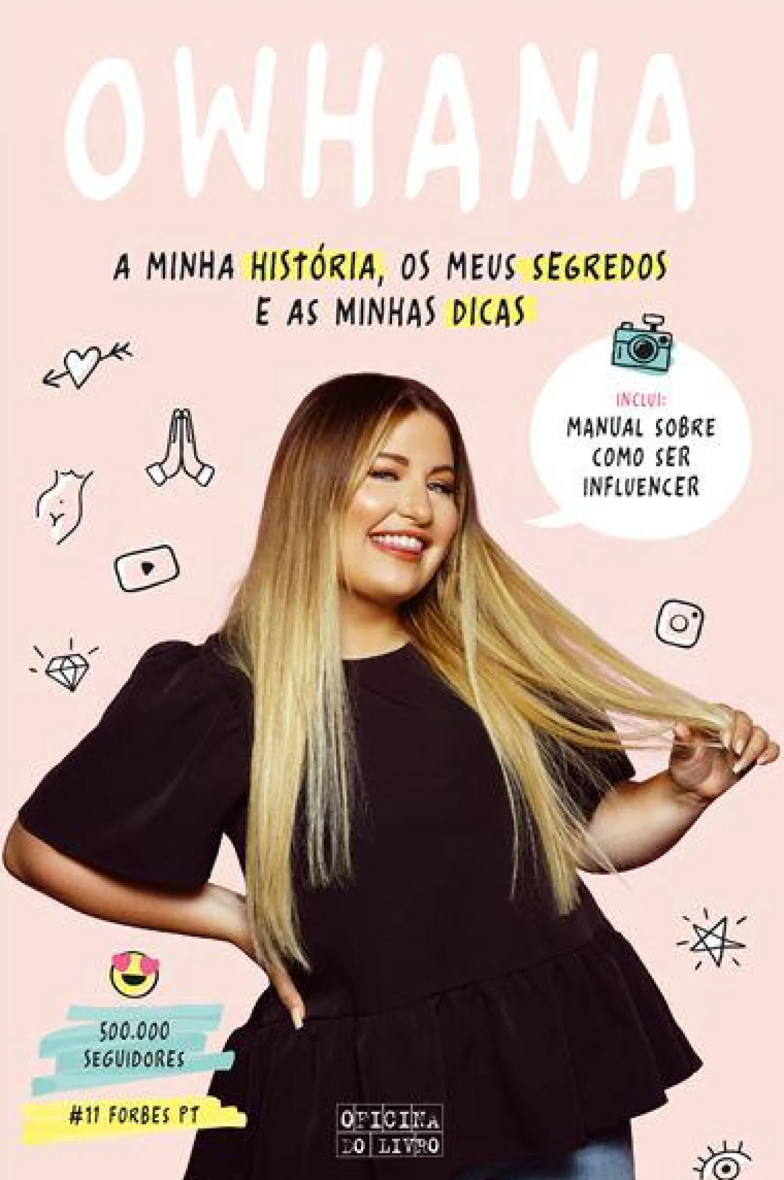 Oficina Do Livro Owhana de Ana Catarina Ribeiro - A Minha História, os Meus Segredos e as Minhas Dicas^ Literatura Juvenil