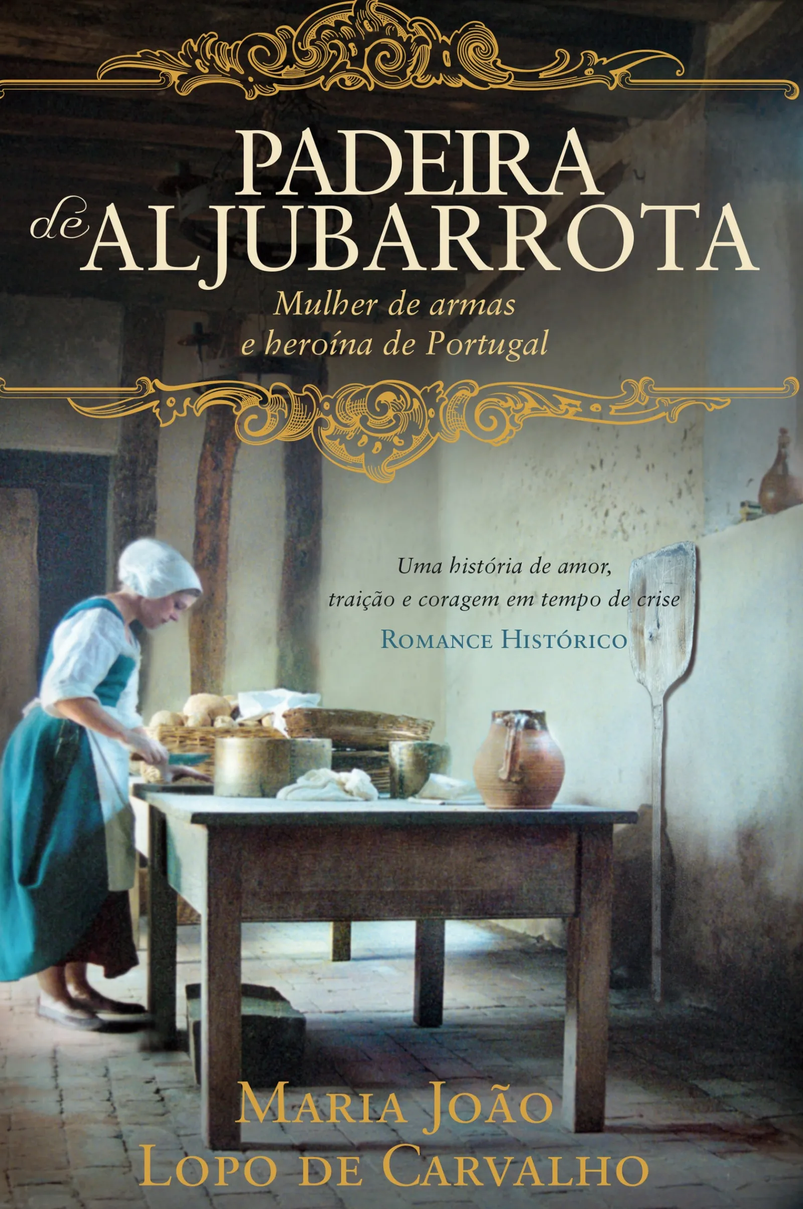 Oficina Do Livro Padeira de Aljubarrota de Maria João Lopo de Carvalho^ Romance Histórico