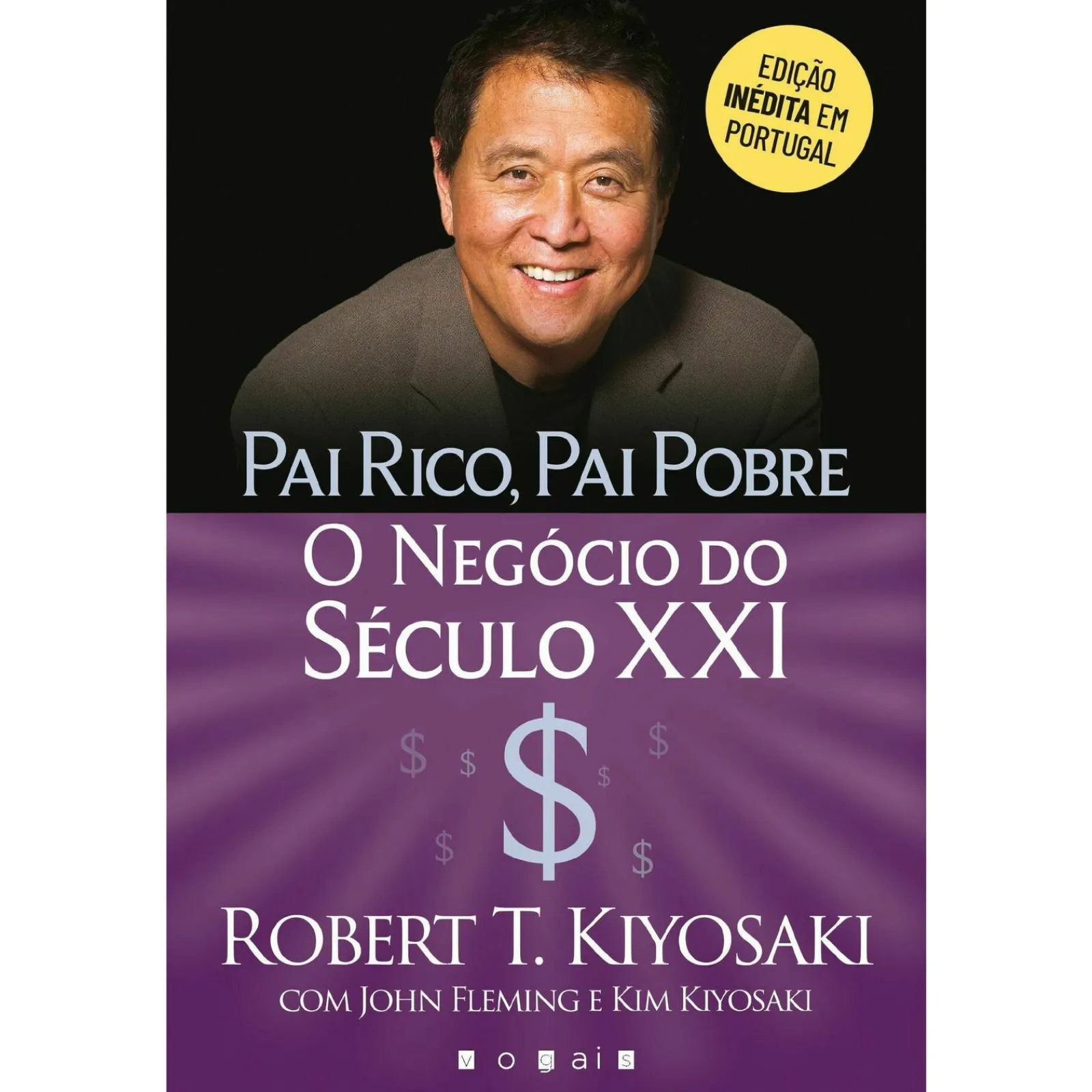 Vogais Pai Rico, Pai Pobre: o Negócio do Século XXI de Robert T. Kiyosaki^ Técnicos