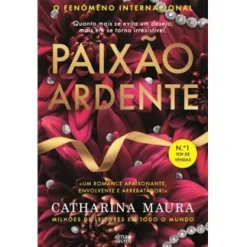 Alma Dos Livros Paixão Ardente de Catharina Maura^ Romance