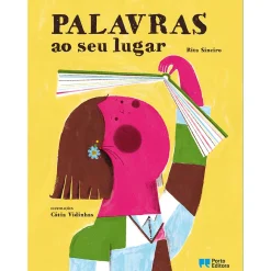 Porto Editora Palavras ao seu Lugar de Rita Sineiro^ Literatura Infantil