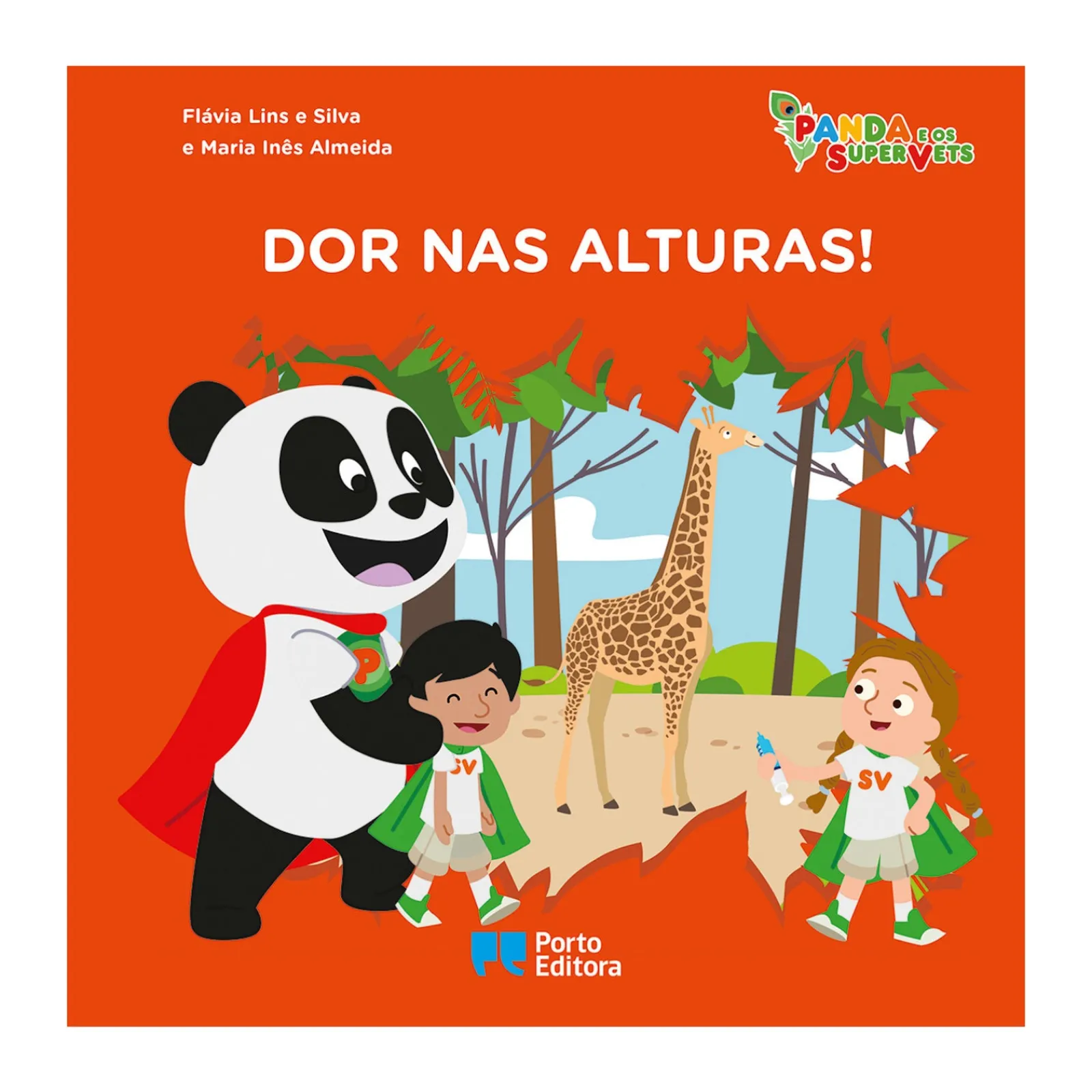 Porto Editora Panda e os SuperVets - Dor nas Alturas! de Flávia Lins e Silva e Maria Inês Almeida^ Coleções Infantis