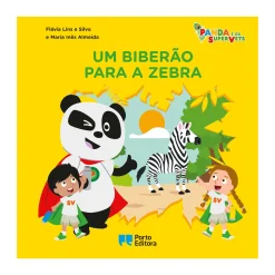Porto Editora Panda e os SuperVets - um Biberão para a Zebra de Flávia Lins e Silva e Maria Inês Almeida^ Coleções Infantis