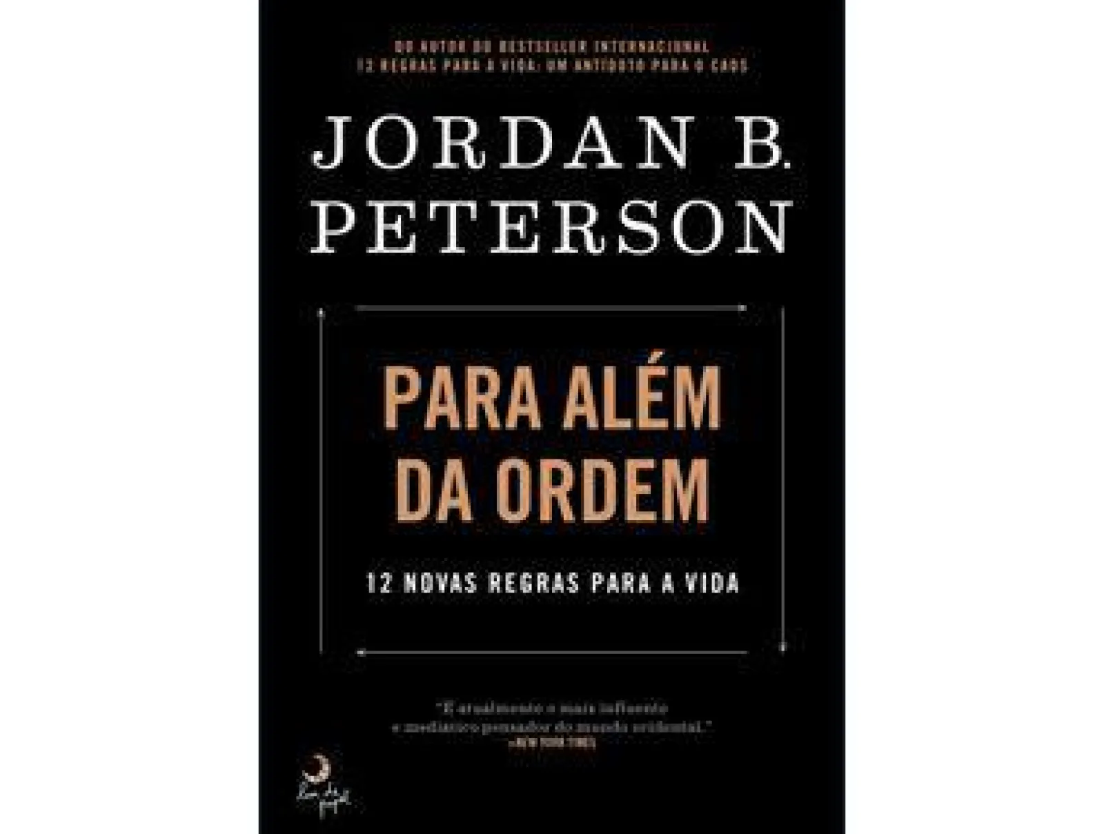 Lua De Papel Para Além da Ordem de Jordan B. Peterson^ Desenvolvimento Pessoal