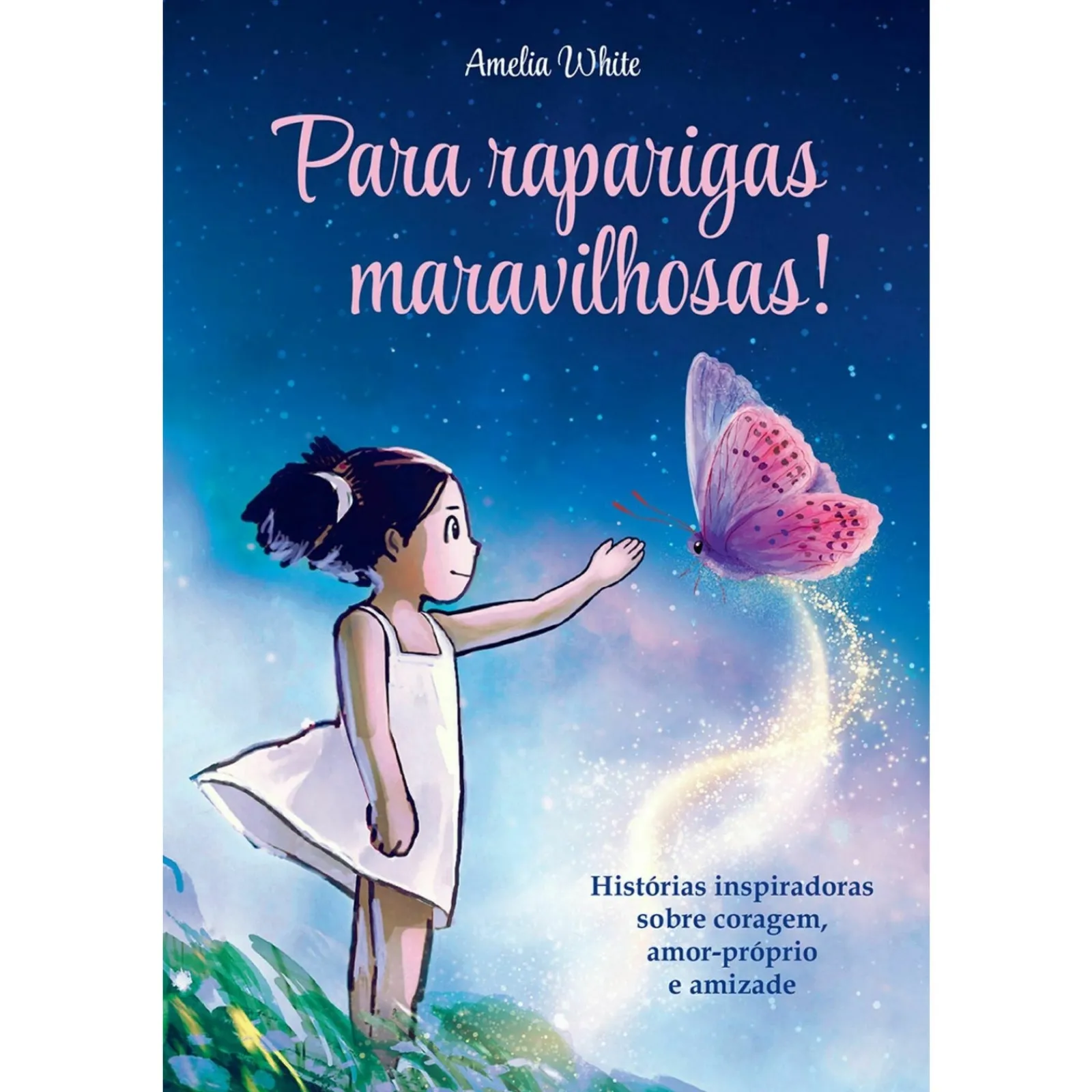 Albatroz Para Raparigas Maravilhosas! - Histórias Inspiradoras Sobre Coragem, Amor-Próprio e Amizade^ Literatura Infantil