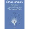 Caminho Para Tão Curtos Amores, Tão Longa Vida de Daniel Sampaio^ Romance