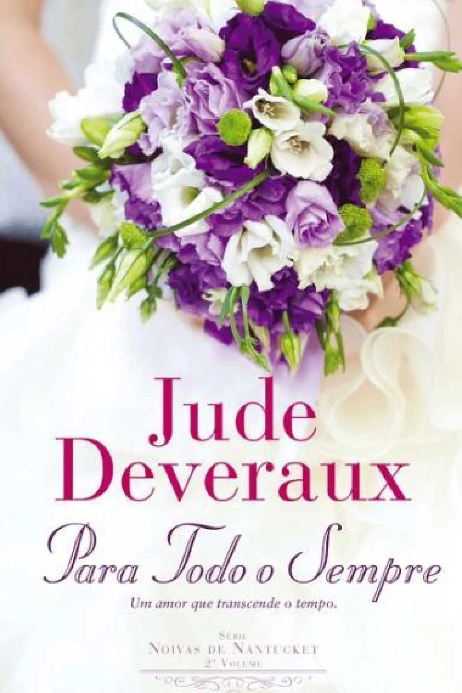 Quinta Essencia Para Todo o Sempre de Jude Deveraux^ Romance