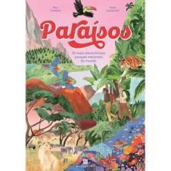 Minotauro Paraisos os Mais Maravilhosos Parques Nacionais do Mundo de Mia Cassany^ Conhecimento