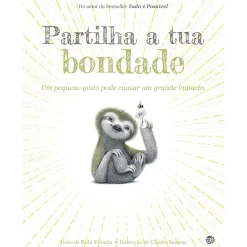 Zero A Oito Partilha a Tua Bondade de Kobi Yamada - Um Pequeno Gesto Pode Causar um Grande Impacto^ Literatura Infantil