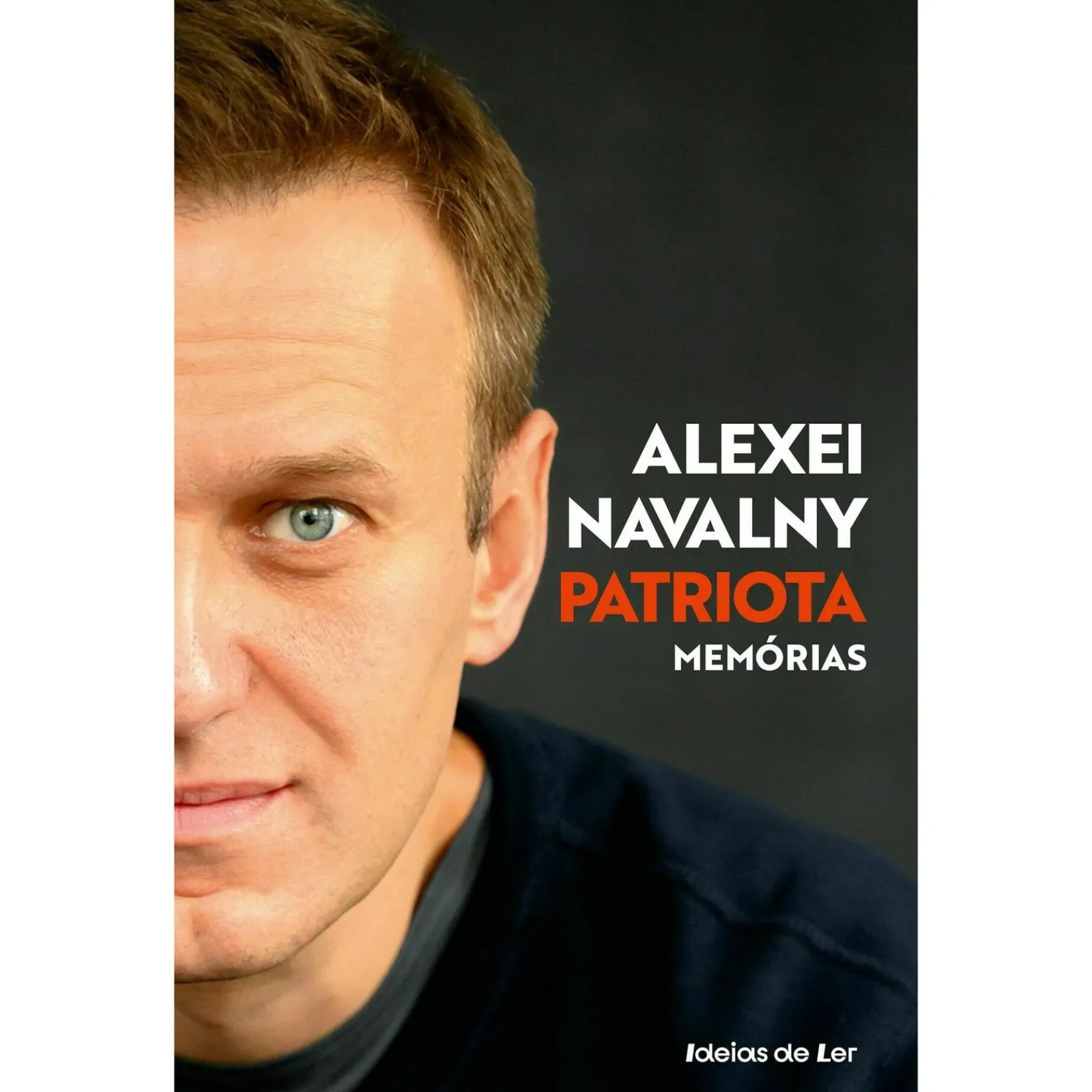 Ideias De Ler Patriota Memórias de Alexei Navalny^ Vidas Reais