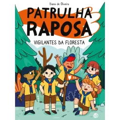 Zero A Oito Patrulha Raposa - Vigilantes da Floresta de Diana de Oliveira^ Coleções Juvenis