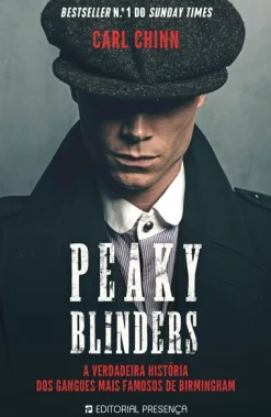 Presença Peaky Blinders de Carl Chinn - A Verdadeira História dos Gangues Mais Famosos de Birmingham^ Romance