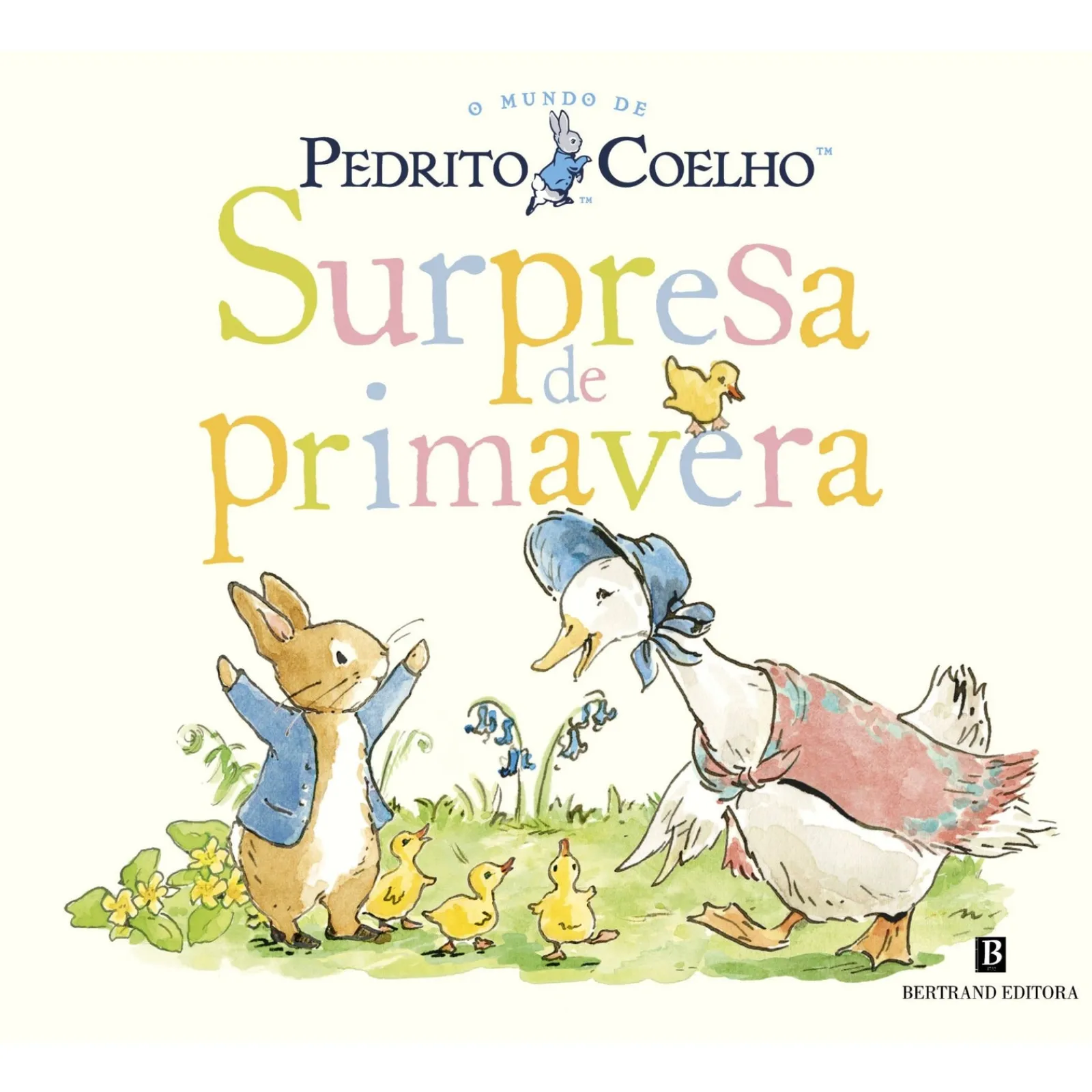 Bertrand Pedrito Coelho - Surpresa de Primavera de Beatrix Potter^ Coleções Infantis