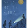 Fábula Pela Noite Fora de Marie Dorléans^ Literatura Infantil