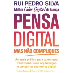 Oficina Do Livro Pensa Digital, Mas Não Compliques de Rui Pedro Silva^ Técnicos