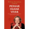 Clube Do Autor Pensar, Olhar, Viver de Helena Sacadura Cabral^ Romance