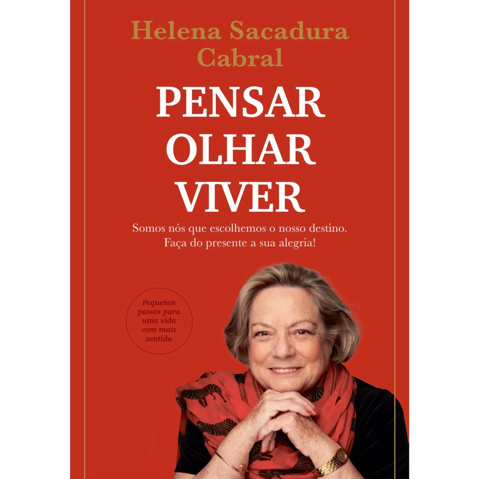 Clube Do Autor Pensar, Olhar, Viver de Helena Sacadura Cabral^ Romance