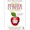 Dom Quixote Pensar Perder o Peso que Pesa de Isabel do Carmo^ Saúde E Bem Estar