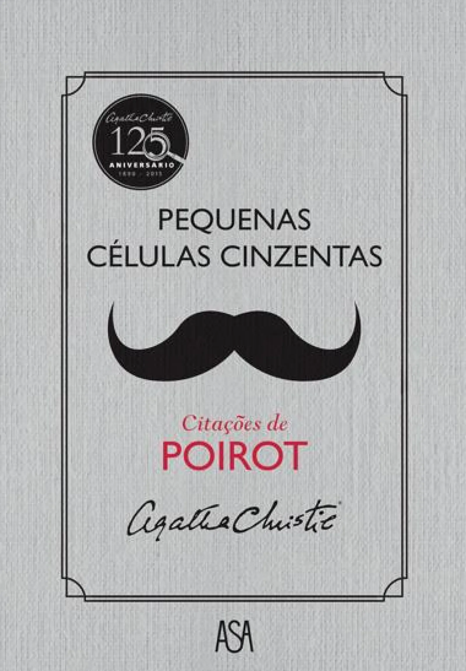 Asa Pequenas Células Cinzentas de Agatha Christie^ Policial