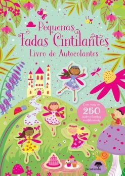 Jacarandá Pequenas Fadas Cintilantes - Livro de Autocolantes^ Atividades