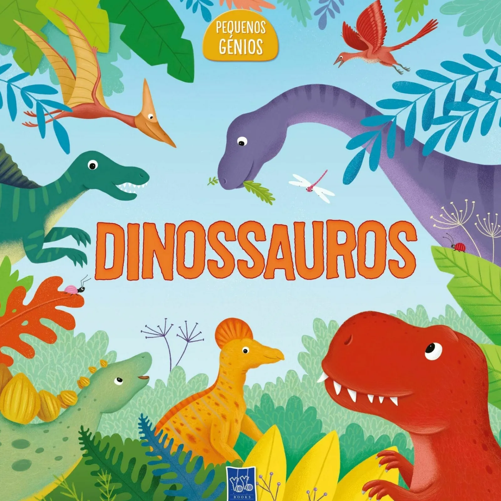 Yoyo Pequenos Génios - Dinossauros de BOOKS^ Conhecimento