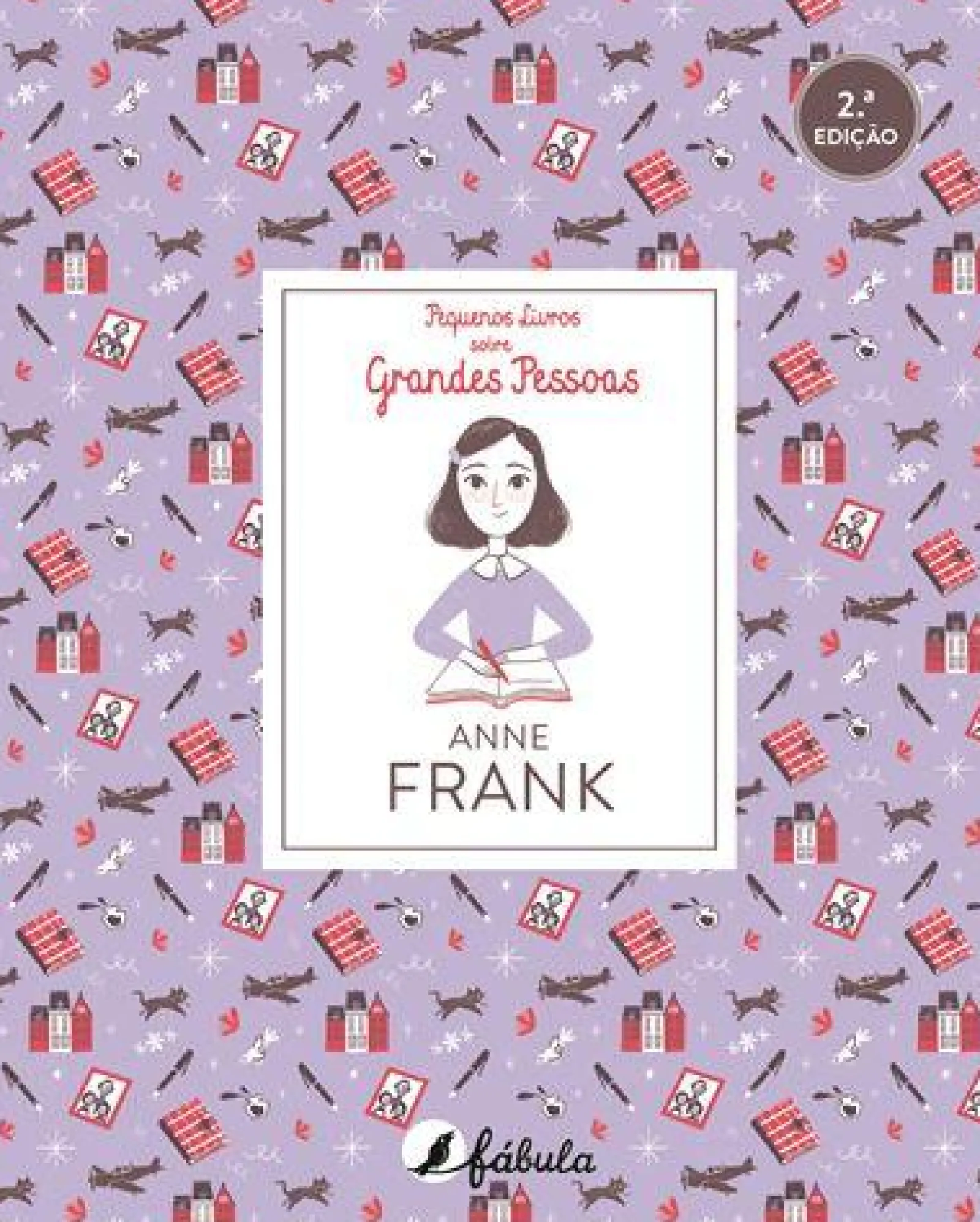 Fábula Pequenos Livros Sobre Grandes Pessoas N.º 3 de Vários Autores - Anne Frank (2ª Edição)^ Conhecimento