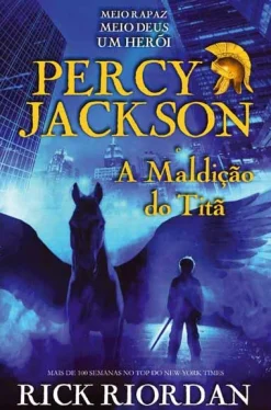 Casa Das Letras Percy Jackson e a Maldição do Titã de Rick Riordan^ Coleções Juvenis