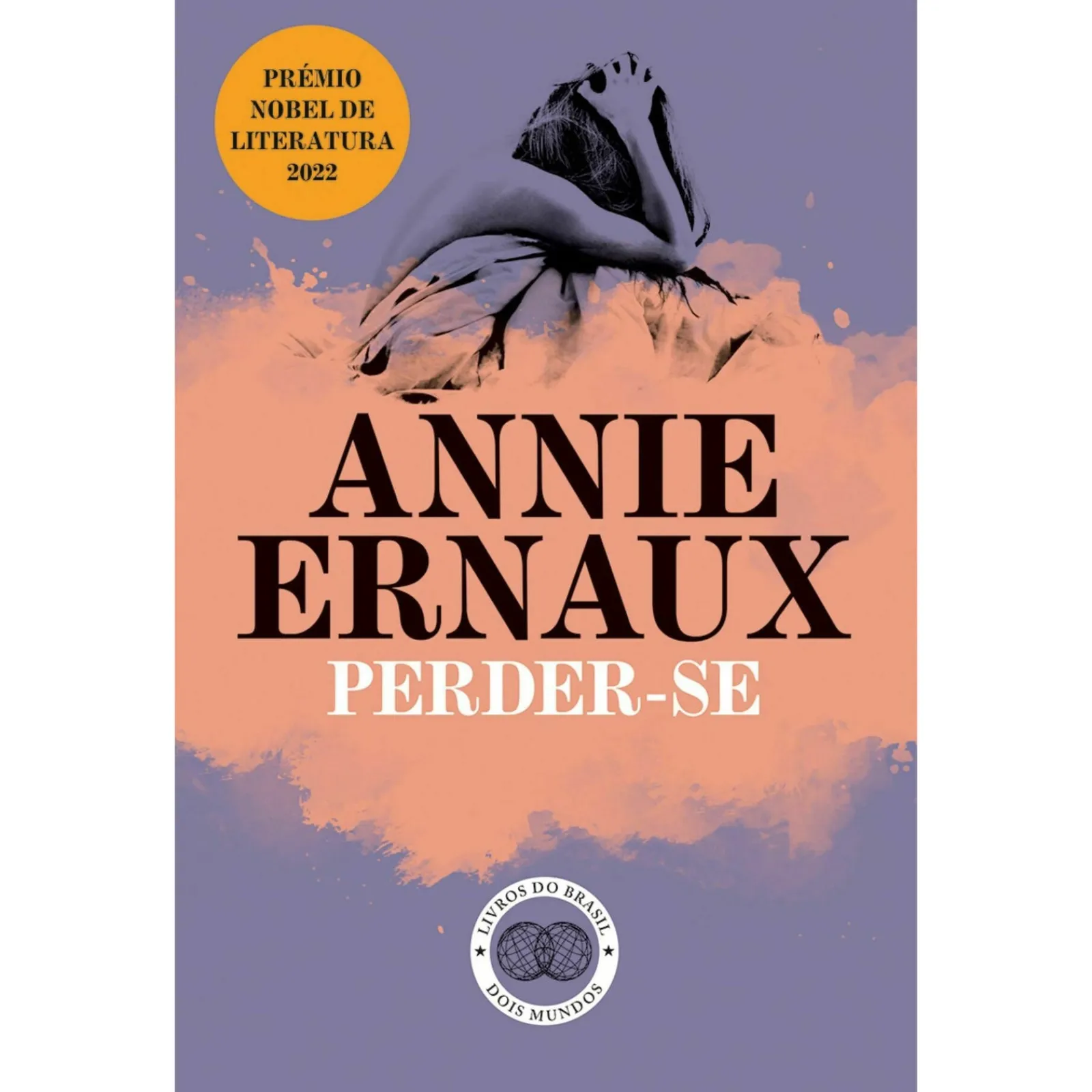 Livros Do Brasil Perder-se de Annie Ernaux^ Vidas Reais