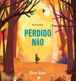 Jacarandá Perdido Não de John Bond^ Literatura Infantil