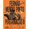 Levoir Peregrinação Nº 2 de Fernão Mendes Pinto e João Miguel Lameiras^ Banda Desenhada E Novelas Gráficas