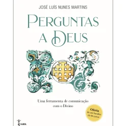 Farol Perguntas A Deus de José Luís Nunes Martins^ Espiritualidade