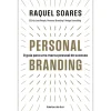 Ideias De Ler Personal Branding de Raquel Soares - O Guia para uma Marca Pessoal de Sucesso^ Técnicos
